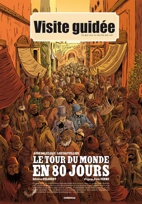 Le Tout du monde en 80 jours, adaptation du roman de Jules Verne par Dauvillier et Soleilhac (éd. Delcourt)